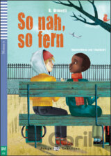 So nah, so fern