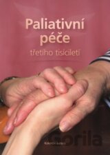 Paliativní péče třetího tisíciletí