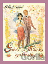 Gabra a Málinka: Galánečky