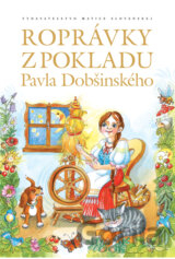 Rozprávky z pokladu Pavla Dobšinského