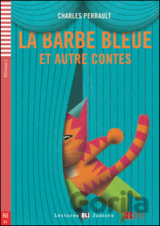 La Barbe bleue et autres contes
