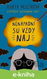 Nenápadní sú vždy naj