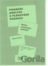 Finanční analýza a plánování podniku: Sbírka neřešených příkladů