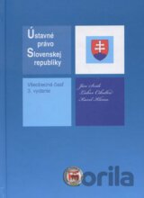 Ústavné právo Slovenskej republiky Všeobecná časť