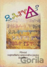 Pôvod najstaršieho spisovného jazyka Slovákov