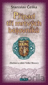 Případ tří mrtvých bojovníků