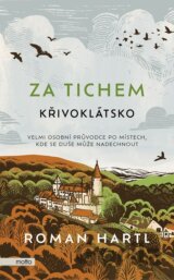 Za tichem - Křivoklátsko