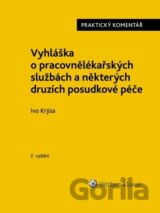 Vyhláška o pracovnělékařských službách a některých druzích posudkové péče