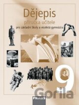 Dějepis 9 pro ZŠ a víceletá gymnázia - Příručka učitele