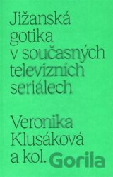 Jižanská gotika v současných televizních seriálech