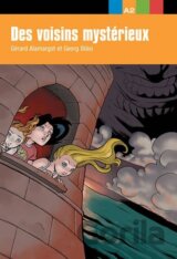 Des voisins mystérieux