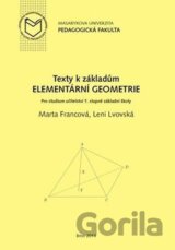 Texty k základům elementární geometrie: Pro studium učitelství 1. stupni základní školy