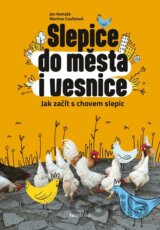 Slepice do města i vesnice