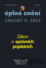 Aktualizace II/3 / 2024 - Zákon o správních poplatcích