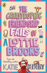 The Catastrophic Friendship Fails of Lottie Brooks