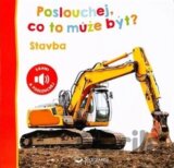 Poslouchej, co to může být? Stavba