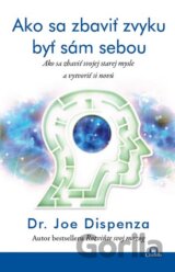 Ako sa zbaviť zvyku byť sám sebou