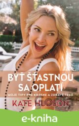Byť šťastnou sa oplatí