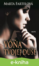Vôňa tvojej duše