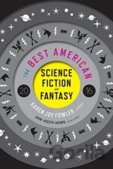 The Best American Science Fiction and Fantasy 2016