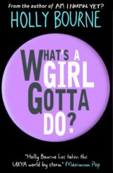What's a Girl Gotta Do?