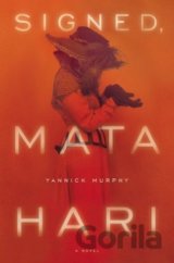 Signed, Mata Hari