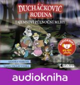 Ducháčkovic rodina aneb Tajemství půlnoční mlhy (Sandra Vebrová; Václav Vydra) [