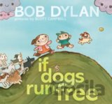 If Dogs Run Free