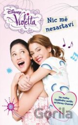 Violetta: Nic mě nezastaví