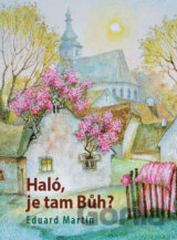 Haló, je tam Bůh?
