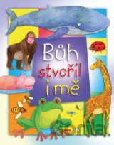 Bůh stvořil i mě