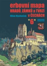 Erbovní mapa hradů, zámků a tvrzí v Čechách 6