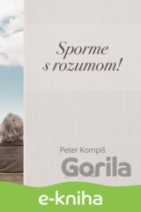 Sporme s rozumom