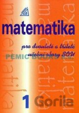 Matematika pro dvouleté a tříleté obory SOU 1.díl