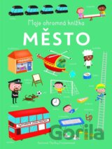 Moje ohromná knížka: Město