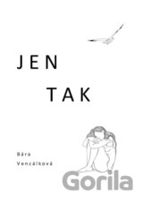 Jen tak
