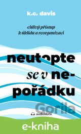 Neutopte se v nepořádku