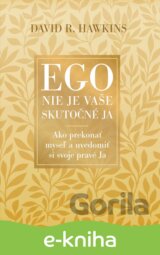 Ego nie je vaše skutočné ja