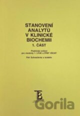 Stanovení analytů v klinické biochemii 1. část