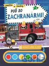 Svetlo a zvuky: Poď so záchranármi!