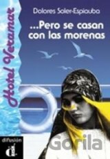 Pero se casan con las morenas