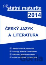 Tvoje státní maturita 2014 - Český jazyk a literatura