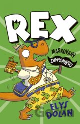 Rex: Maskovaný dinosaurus