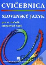 Cvičebnica zo slovenského jazyka pre 4. ročník stredných škôl