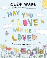 May You Love and Be Loved