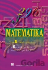 Matematika pre 4. ročník gymnázia