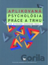 Aplikovaná psychológia práce a trhu pre SOŠ