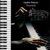 Vadim Petrov: Tarantela