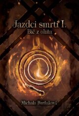 Jazdci smrti I : Bič z ohňa