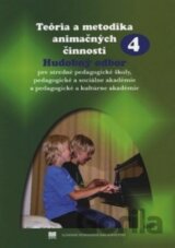 Teória a metodika animačných činností 4